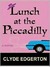 Lunch at the Piccadilly (Hardcover)