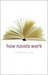 How Novels Work