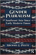 Gender Pluralism: Southeast Asia Since Early Modern Times