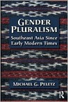 Gender Pluralism: Southeast Asia Since Early Modern Times