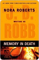 Memory in Death by J.D. Robb Memory in Death by J.D. Robb