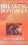 A Woman's Guide to Breaking Bondages