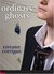 Ordinary Ghosts (Paperback)