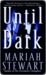 Until Dark Until Dark Until Dark (ebook)