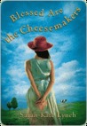 Blessed Are the Cheesemakers