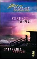 Perfect Target (Steeple Hill Love Inspired Suspense #142) (Em... by Stephanie Newton