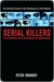 Serial Killers: The Method and Madness of Monsters (ebook)