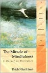 The Miracle of Mindfulness by Thich Nhat Hanh