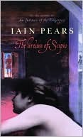 The Dream of Scipio by Iain Pears