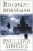The Bronze Horseman by Paullina Simons