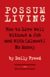 Possum Living by Dolly Freed Possum Living by Dolly Freed