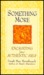 Something More Excavating Your Authentic Self (Hardcover)