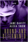 Bound and Determined by Jane Davitt Bound and Determined by Jane Davitt