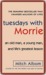 Tuesdays with Morrie (ebook)