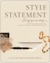 Style Statement: Live by Your Own Design (Paperback)