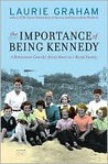 The Importance of Being Kennedy The Importance of Being Kennedy