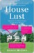 House Lust House Lust House Lust (ebook)