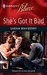 She's Got It Bad (Harlequin Blaze, #464)