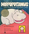 There's a Hippopotamus on our Roof Eating Cake There's a Hippopotamus on our Roof Eating Cake