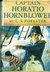 Captain Horatio Hornblower: Beat to Quarters, Ship of the Line & Flying Colours. 