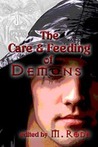 The Care and Feeding of Demons by M. Rode The Care and Feeding of Demons by M. Rode