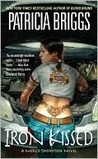 Iron Kissed by Patricia Briggs Iron Kissed by Patricia Briggs