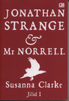 Jonathan Strange & Mr. Norrell (Jilid I) Jonathan Strange & Mr. Norrell (Jilid I)