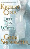 Deep Kiss of Winter (Includes: Immortals After Dark, #7; Alien Huntress, #5)