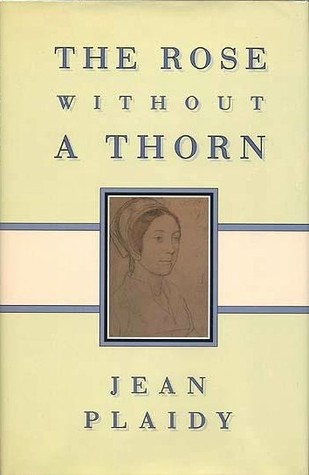 The Rose Without a Thorn (Queens of England, #11)