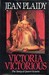 Victoria Victorious: The Story of Queen Victoria (Queens of England, #3)