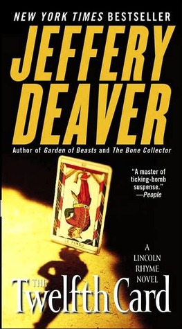 The Twelfth Card (Lincoln Rhyme, #6)
