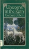 Unicorns in the Rain Unicorns in the Rain