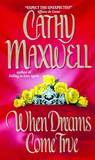 When Dreams Come True by Cathy Maxwell