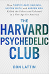 The Harvard Psychedelic Club by Don Lattin