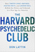 The Harvard Psychedelic Club