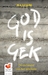 God is gek: De dictatuur van het atheïsme