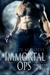 Immortal Ops (Immortal Ops,...
