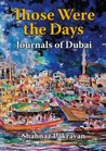 Those Were The Days: Journals Of Dubai
