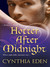 Hotter After Midnight (Midnight, #1)
