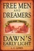 Free Men and Dreamers, Dawn's Early Light (Vol 3)
