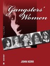 Gangsters' Women by John Kerr