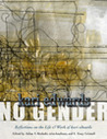 No Gender: Reflections on the Life & Work of Kari Edwards No Gender: Reflections on the Life & Work of Kari Edwards