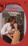 A Wilder Name A Wilder Name