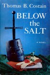 Below the Salt by Thomas B. Costain Below the Salt by Thomas B. Costain