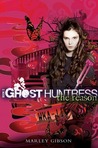 The Reason (Ghost Huntress, #3)
