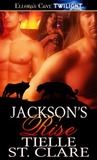 Jackson's Rise by Tielle St. Clare Jackson's Rise by Tielle St. Clare