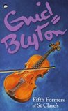 Fifth Formers of St Clare's by Enid Blyton Fifth Formers of St Clare's by Enid Blyton