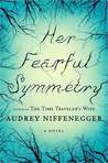 Her Fearful Symmetry by Audrey Niffenegger Her Fearful Symmetry by Audrey Niffenegger