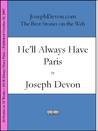 He'll Always Have Paris He'll Always Have Paris