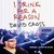 I Drink for a Reason (Audio CD)